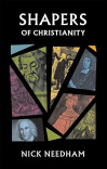 Shapers of Christianity